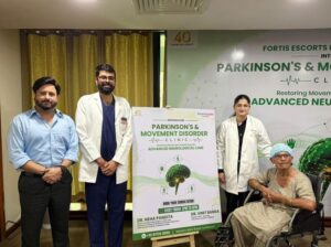 फोर्टिस एस्कॉर्ट्स फरीदाबाद ने फरीदाबाद का पहला समर्पित पार्किंसंस और मूवमेंट डिसऑर्डर क्लिनिक लॉन्च किया