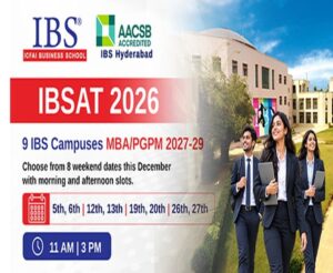 ICFAI बिजनेस स्कूल ने MBA/PGPM प्रवेश के लिए IBSAT 2026 स्लॉट बुकिंग और लचीला दिसंबर टेस्ट शेड्यूल खोला